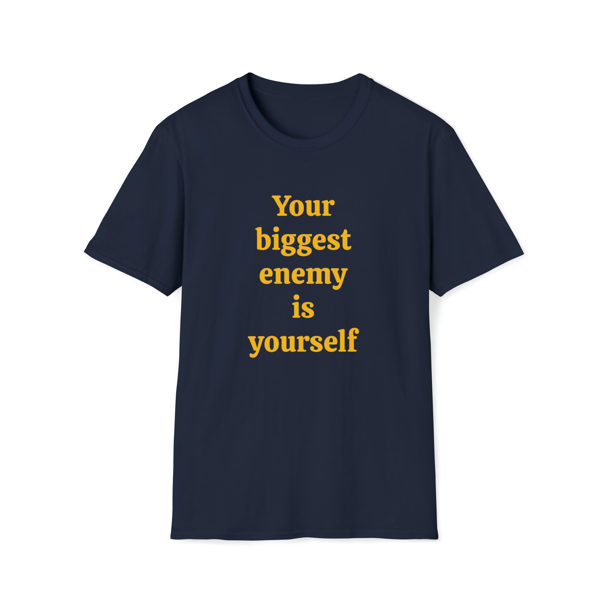 Your biggest enemy is yourself T-Shirt