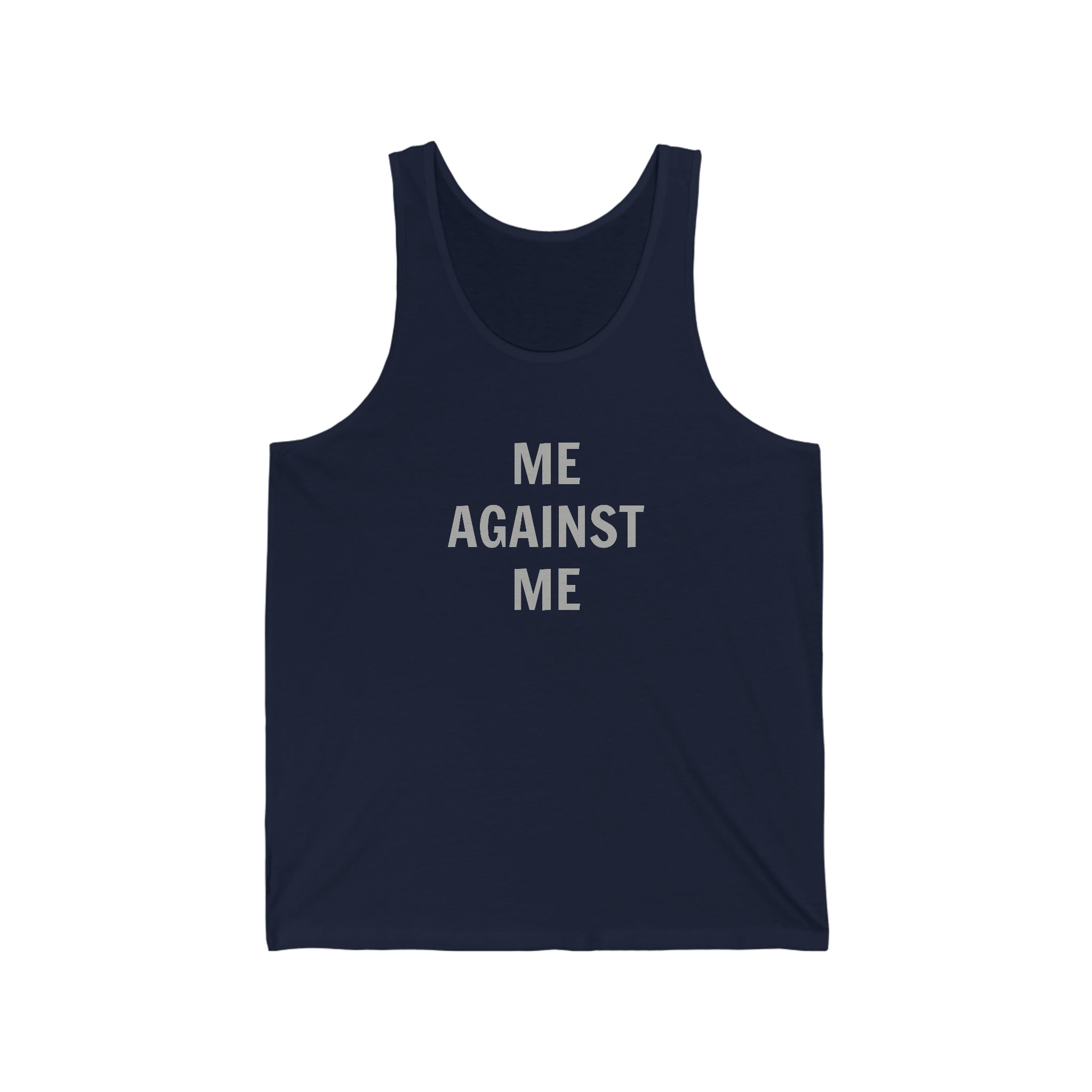 Me Against Me Tank