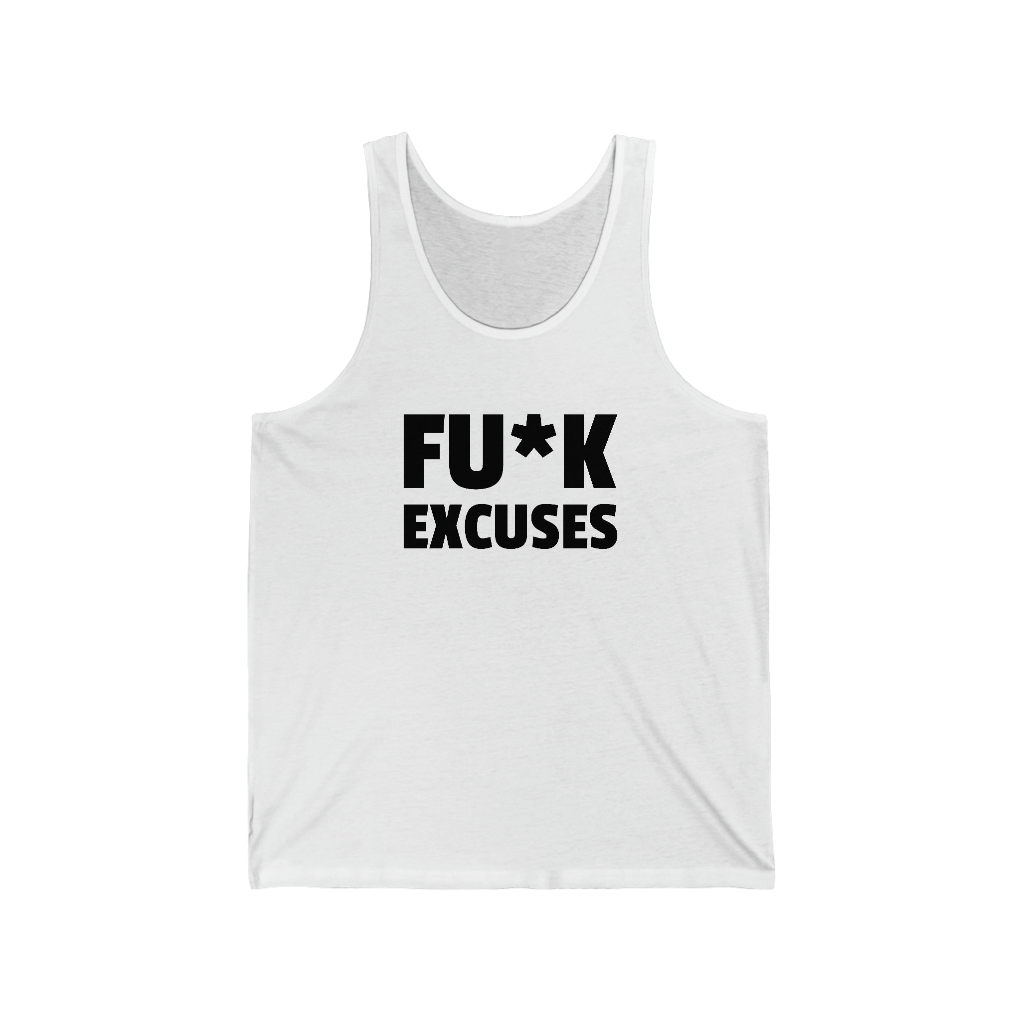 Fu*k Excuses Tank