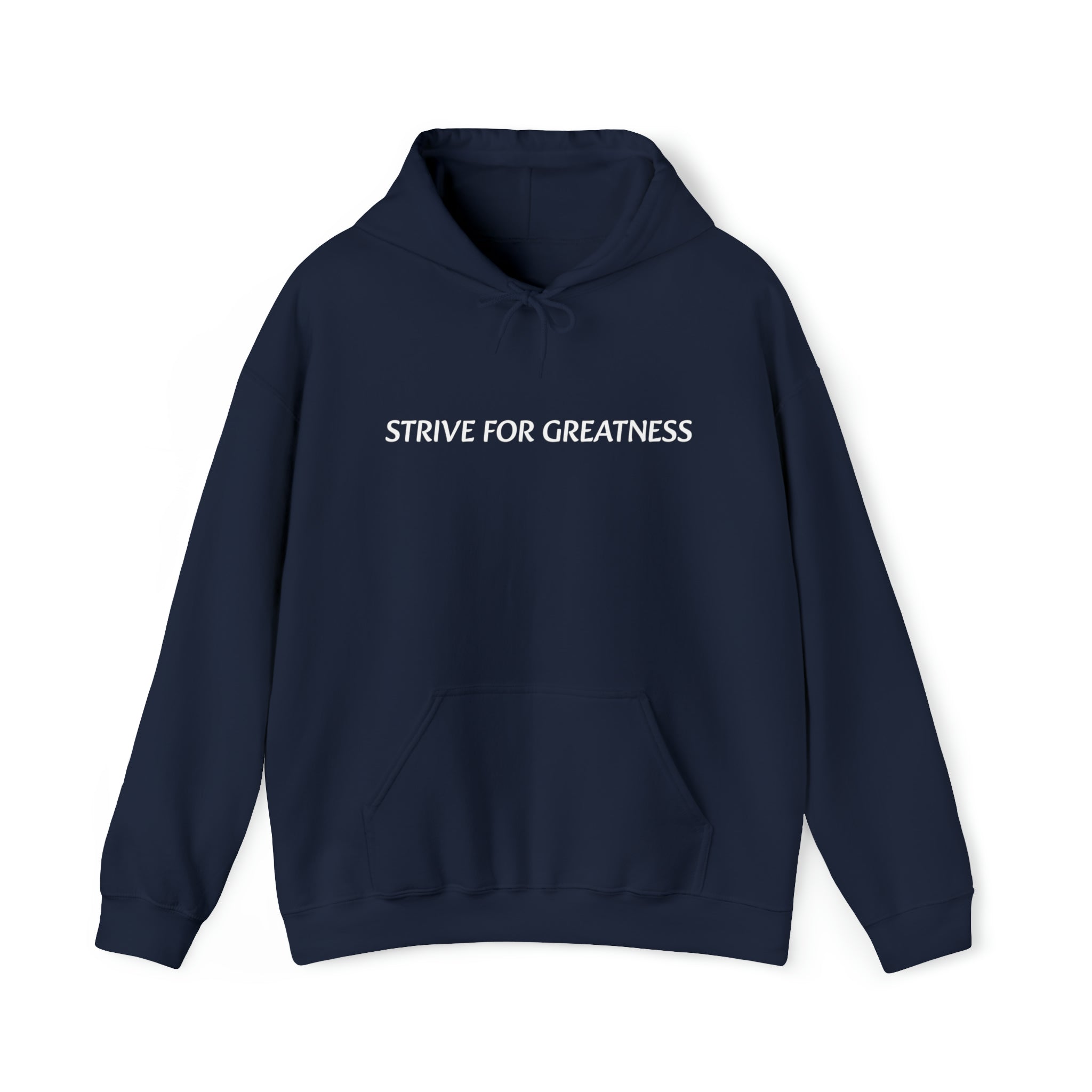 Strive for Greatness Hoodie